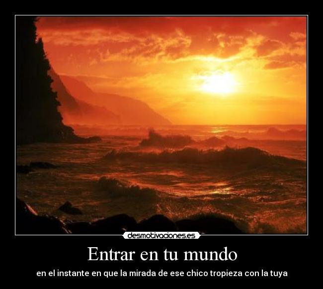 Entrar en tu mundo -