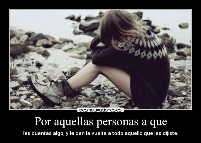 Por aquellas personas a que - 