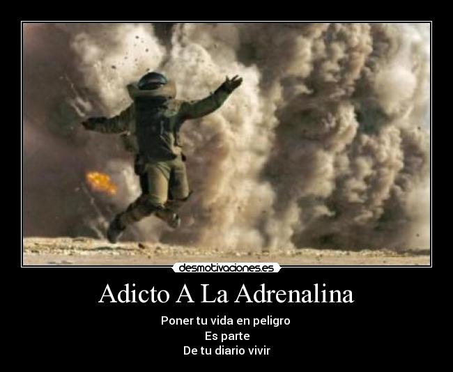 Adicto A La Adrenalina -