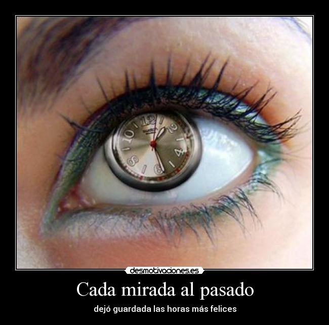 Cada mirada al pasado -