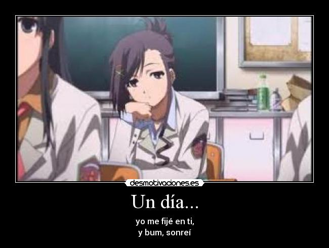 carteles dia fije bum sonrei chica anime triste desmotivaciones