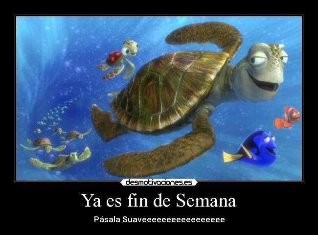 Ya es fin de Semana - 