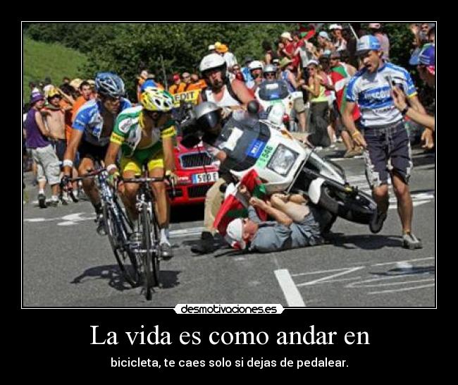 La vida es como andar en -