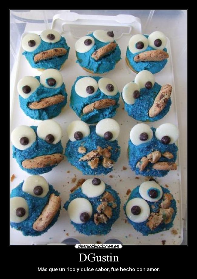 DGustin - Más que un rico y dulce sabor, fue hecho con amor.