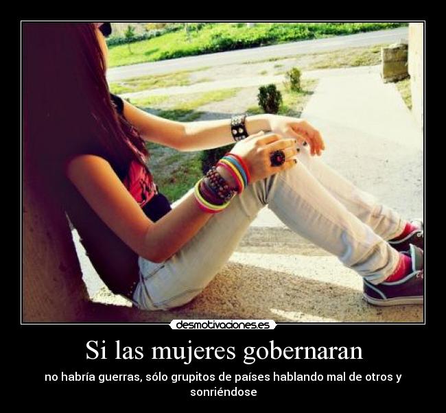 Si las mujeres gobernaran - 