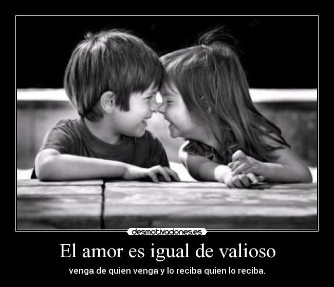 El amor es igual de valioso -