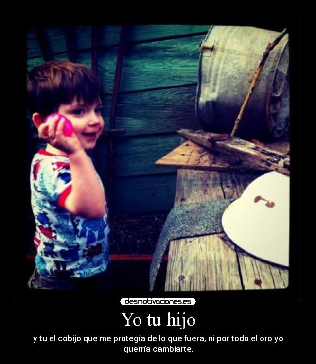 Yo tu hijo -