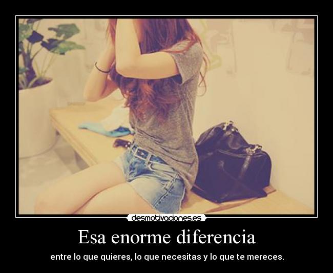 Esa enorme diferencia -