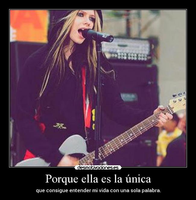 Porque ella es la única -
