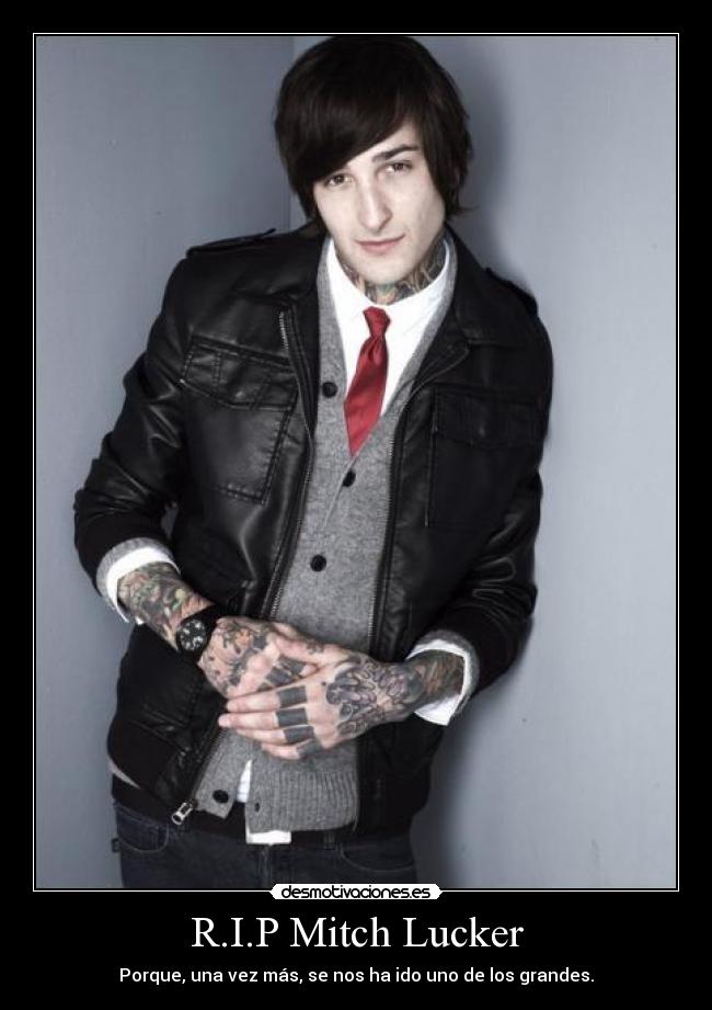 R.I.P Mitch Lucker -