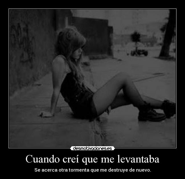 Cuando creí que me levantaba - 