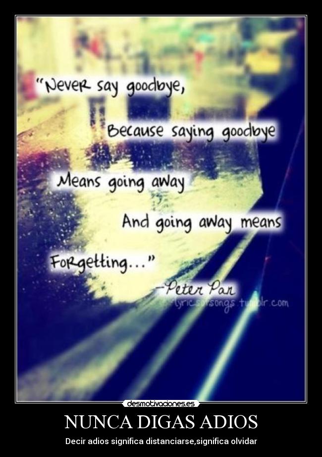NUNCA DIGAS ADIOS -