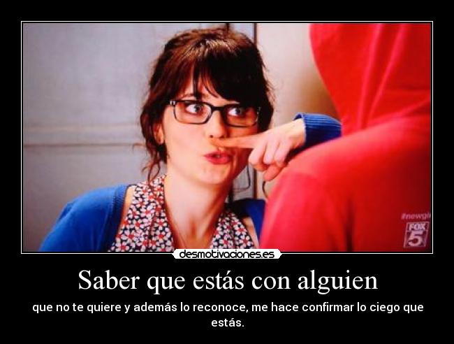 Saber que estás con alguien -
