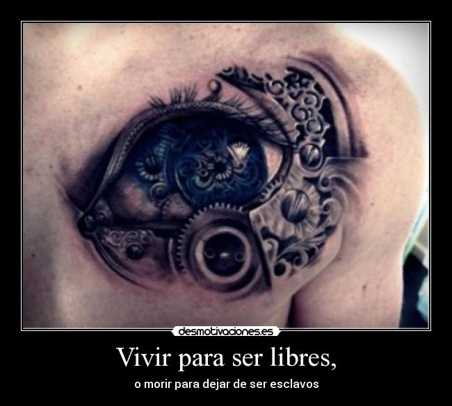 Vivir para ser libres, - 