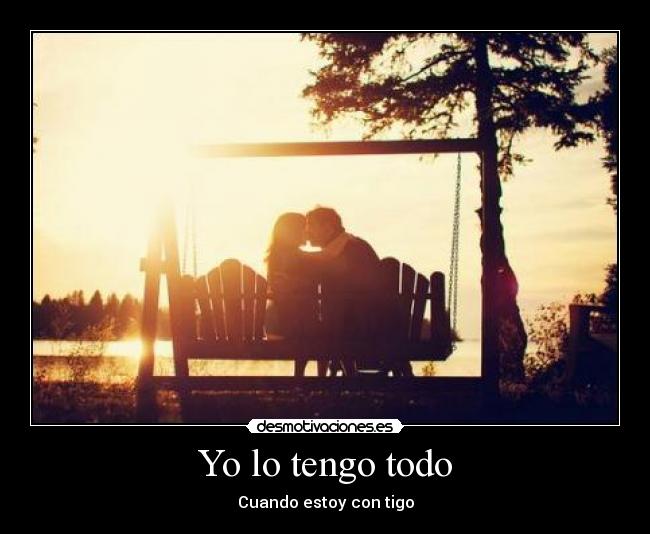 Yo lo tengo todo - Cuando estoy con tigo