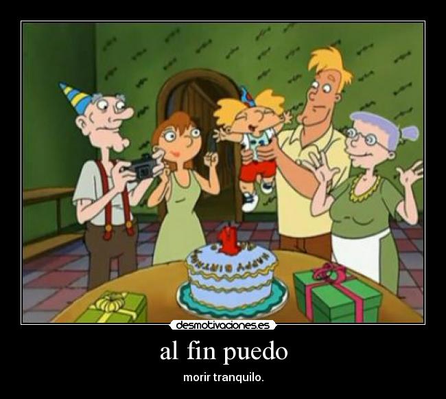 al fin puedo - morir tranquilo.