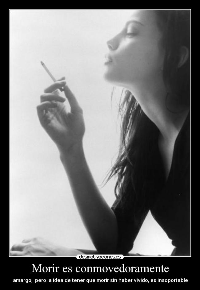 Morir es conmovedoramente -