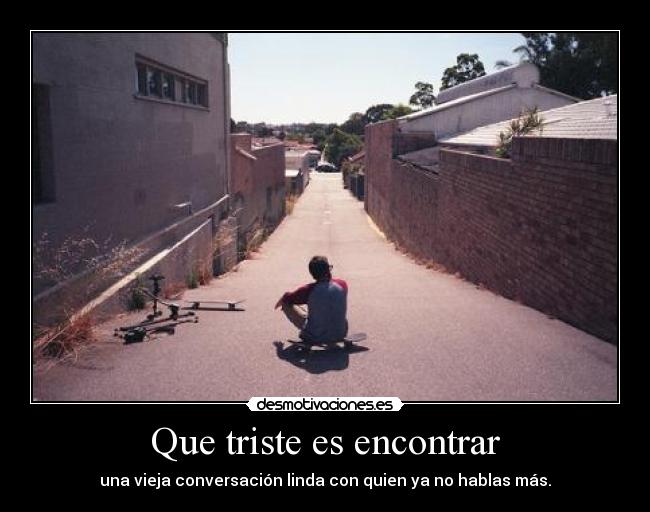 Que triste es encontrar - 