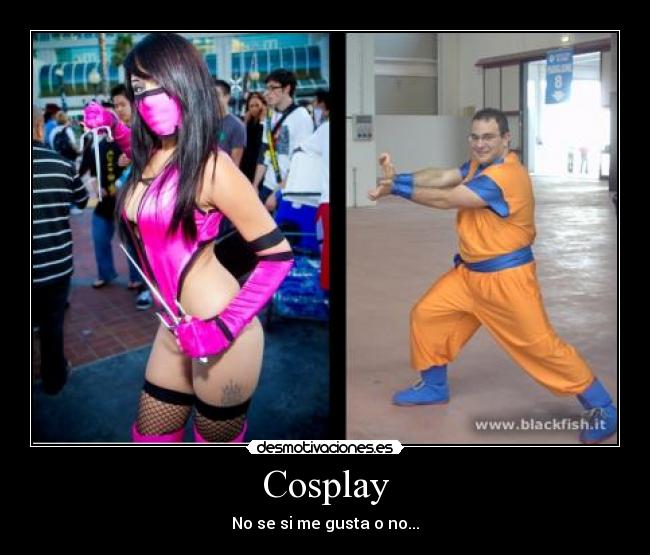 Cosplay - No se si me gusta o no...