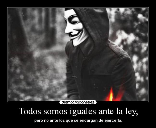 Todos somos iguales ante la ley, - 