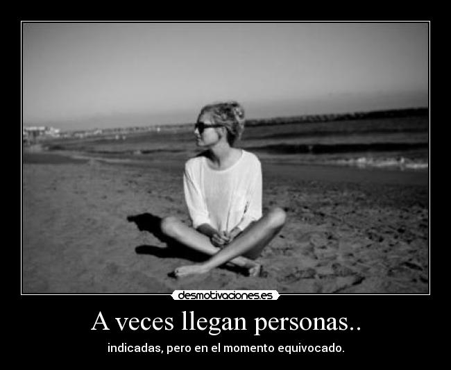 A veces llegan personas.. - 