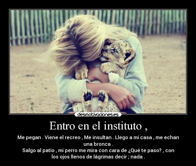Entro en el instituto , -