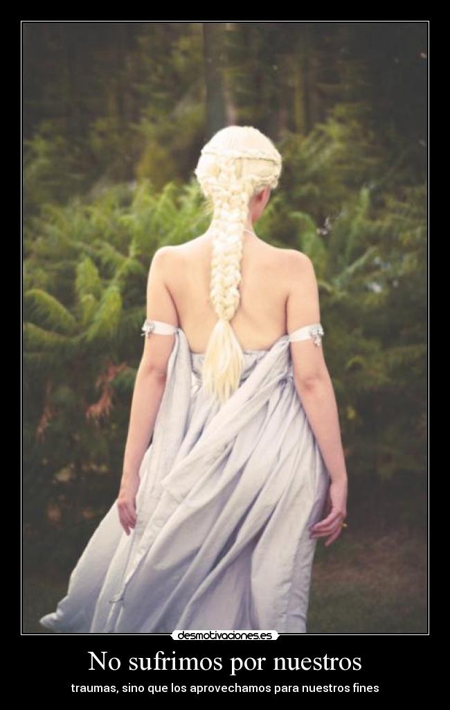 No sufrimos por nuestros -
