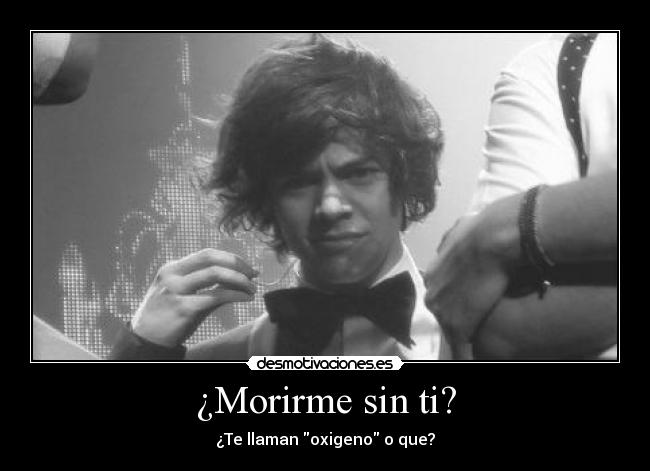 ¿Morirme sin ti? -