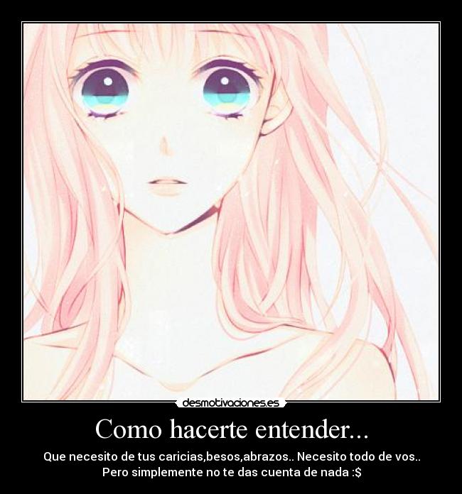 Como hacerte entender... - 