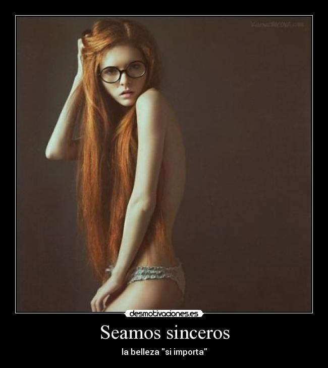 Seamos sinceros - la belleza si importa