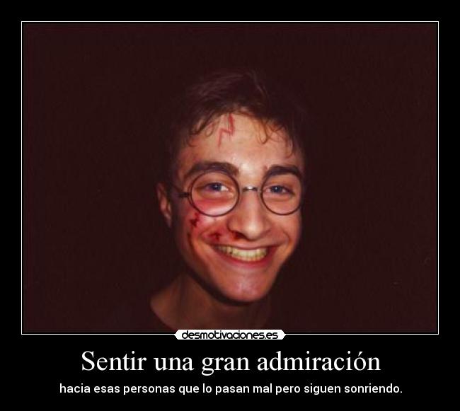 Sentir una gran admiración - 