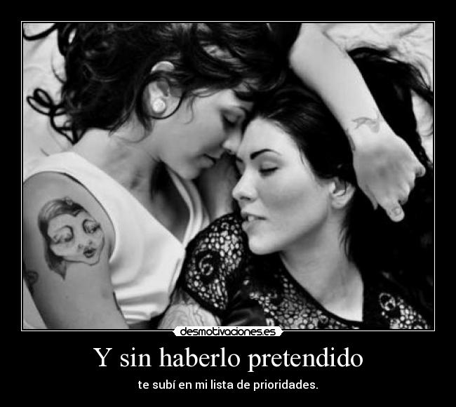 Y sin haberlo pretendido -