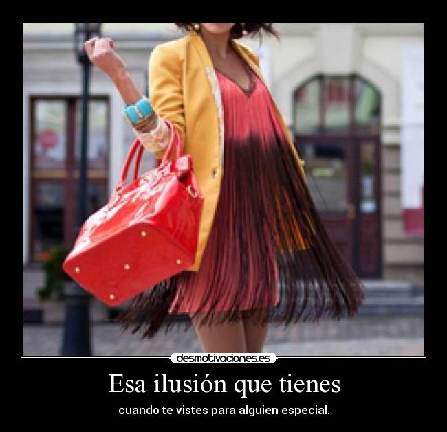 Esa ilusión que tienes - 