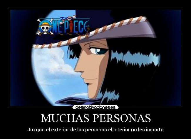 MUCHAS PERSONAS - Juzgan el exterior de las personas el interior no les importa