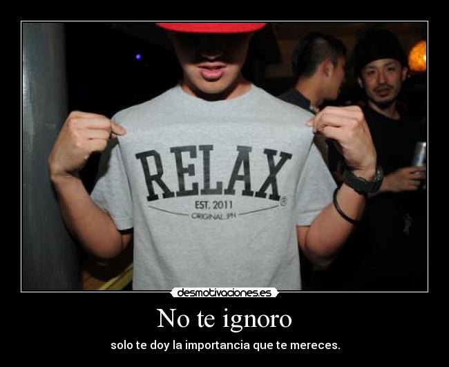 No te ignoro -