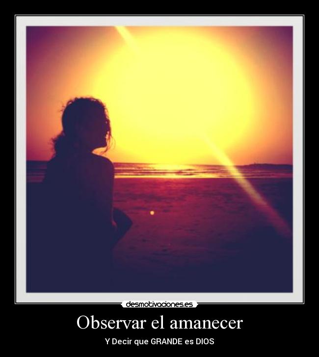Observar el amanecer -