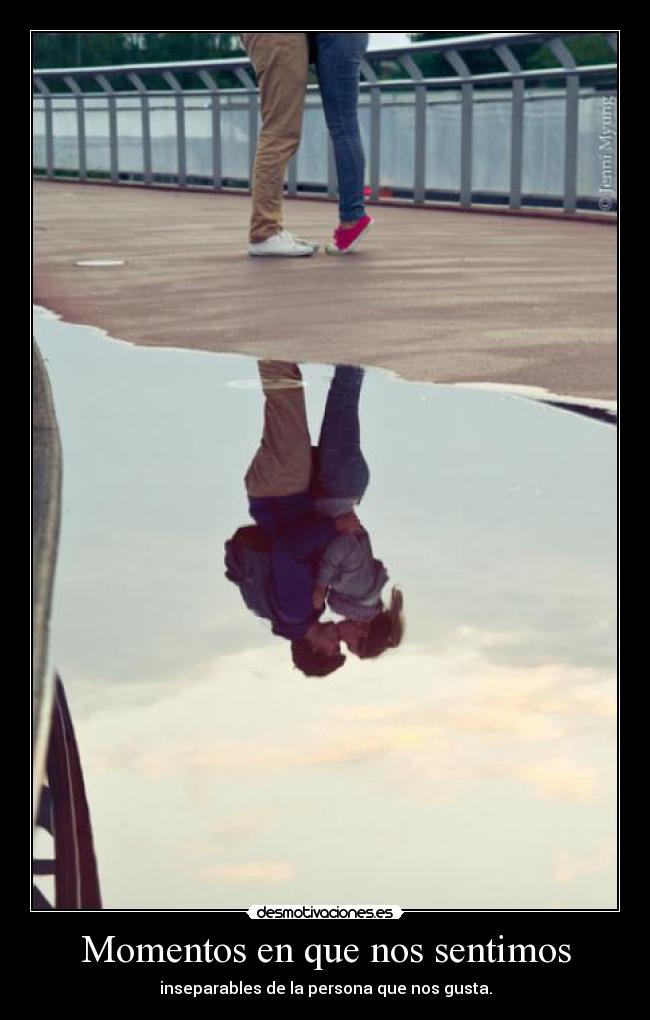 Momentos en que nos sentimos -