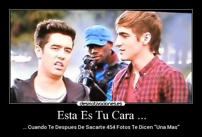 Esta Es Tu Cara ... -