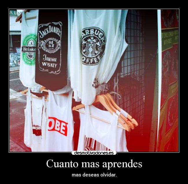 Cuanto mas aprendes -