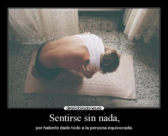 Sentirse sin nada, - 