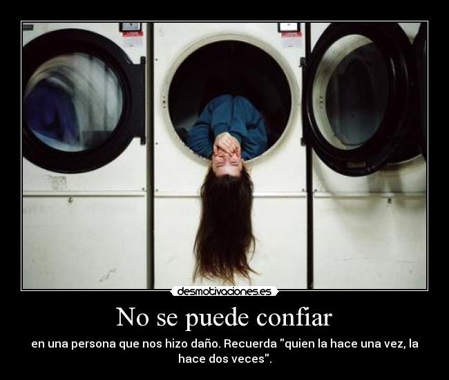No se puede confiar -
