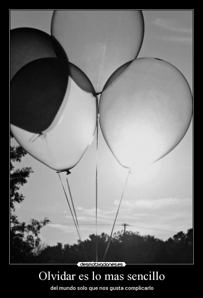 Olvidar es lo mas sencillo -