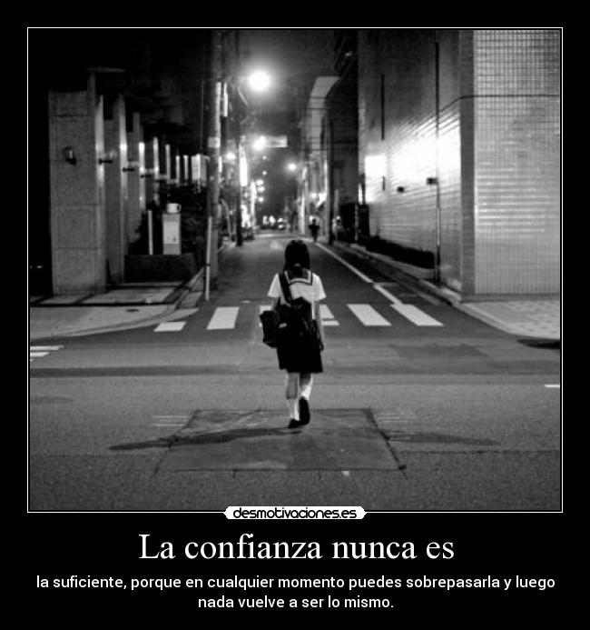 La confianza nunca es - 