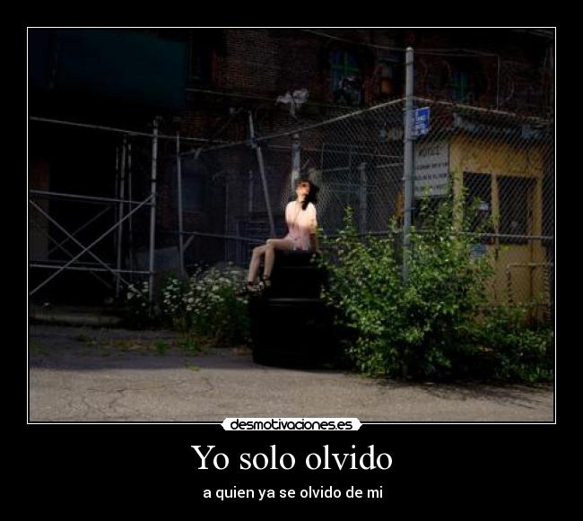 Yo solo olvido - 