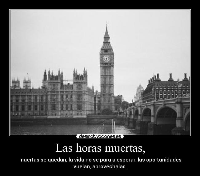 Las horas muertas, -
