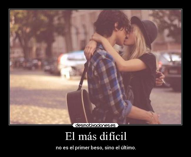 El más difícil -