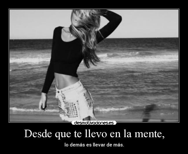 Desde que te llevo en la mente, - 