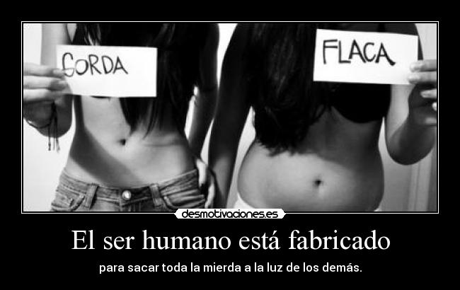 El ser humano está fabricado - 