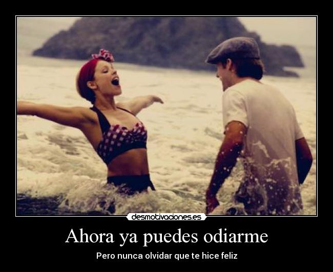 Ahora ya puedes odiarme - 