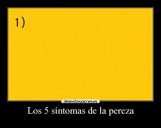 Los 5 síntomas de la pereza -